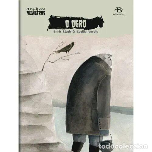 Second hand books: O Ogro - Lluch, Enric - Ba&iacute;a Edici&oacute;ns a Coru&ntilde;a - 2010, 1&ordf; ed.