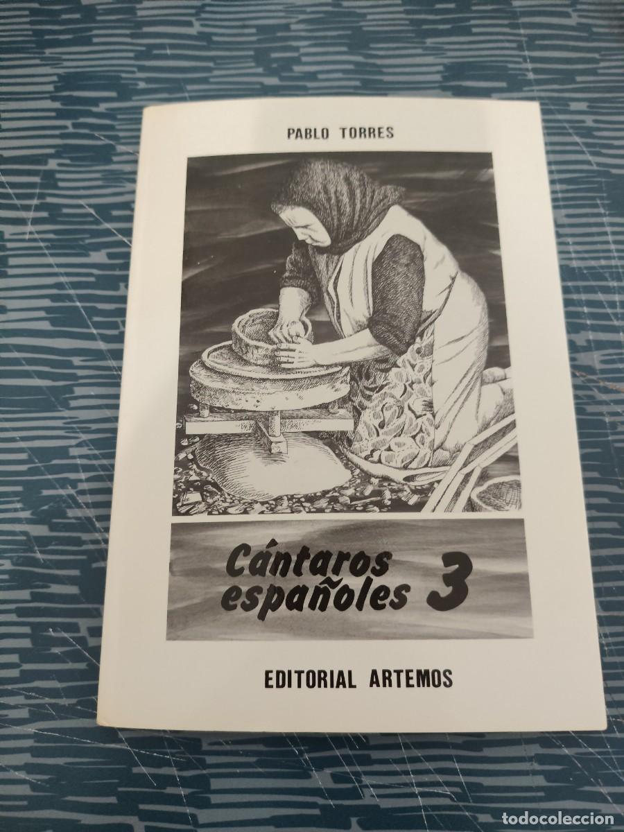Libros de segunda mano: CANTAROS ESPA&Ntilde;OLES 3,PABLO TORRES, EDITORIAL ARTEMOS, MADRID,1985,96 P&Aacute;GINAS