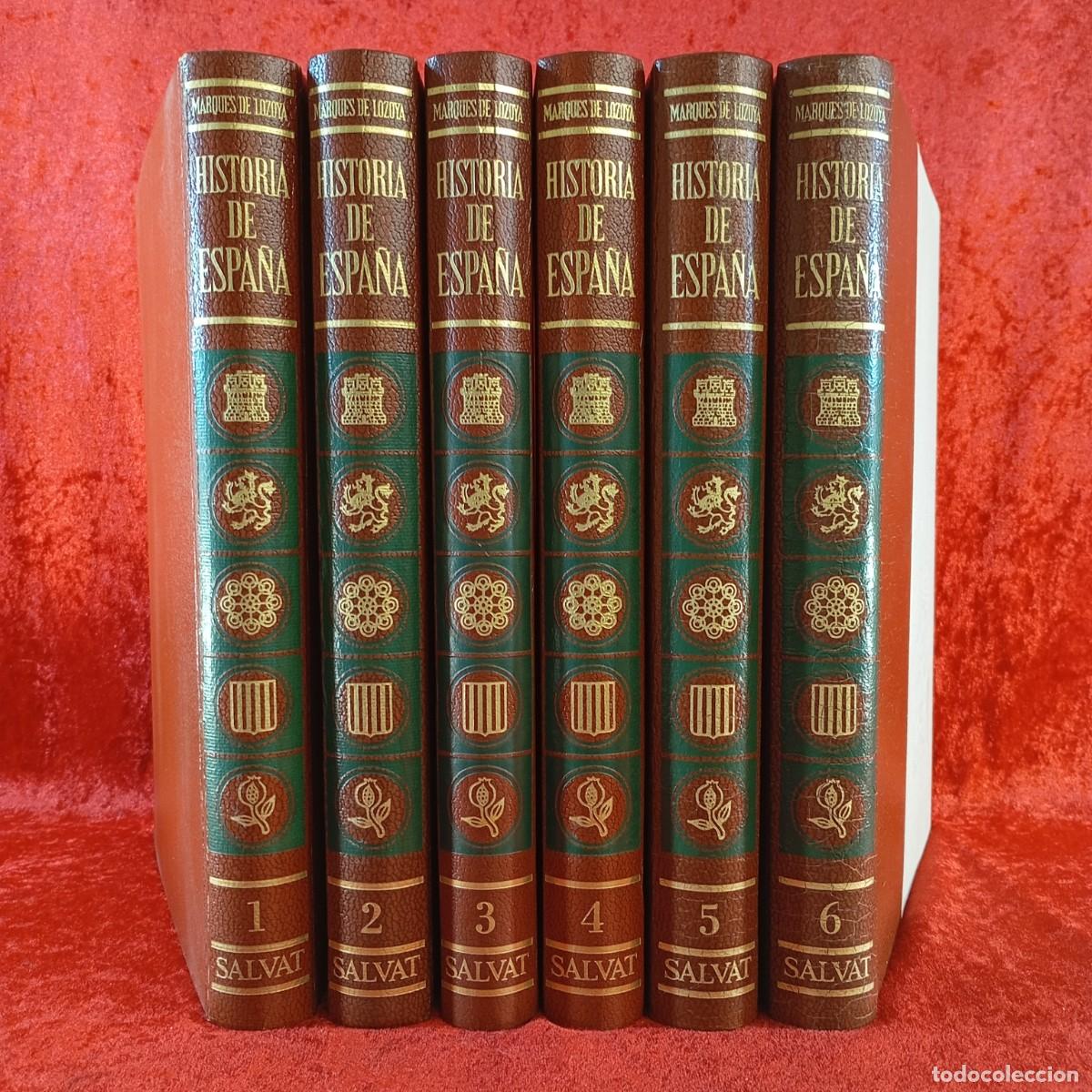 Libros de segunda mano: HISTORIA DE ESPA&Ntilde;A - MARQU&Egrave;S DE LOZOYA - SALVAT EDITORES - LOTE 6 TOMOS - VOL. 1-6 - VER FOTOS / 656