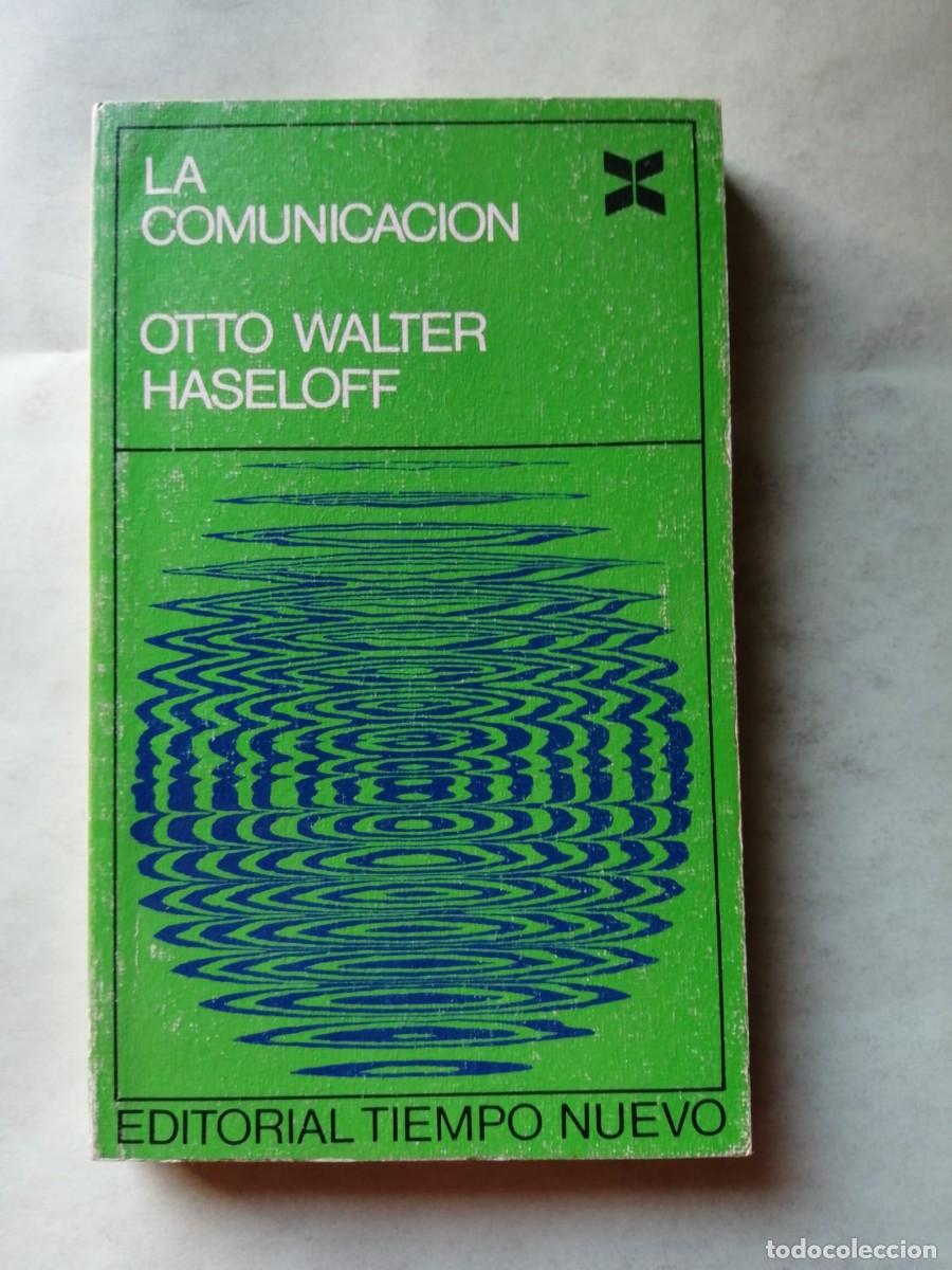 Libros de segunda mano: LA COMUNICACION (OTTO WALTER HASELOFF)