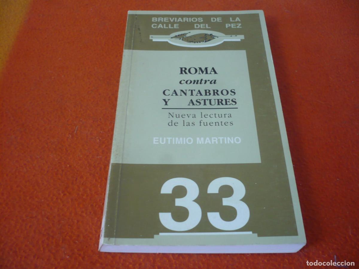 Libros de segunda mano: ROMA CONTRA CANTABROS Y ASTURES ( EUTIMIO MARTINO ) HISTORIA FUENTES ANTIGUAS GUERRA BREVIARIOS PEZ