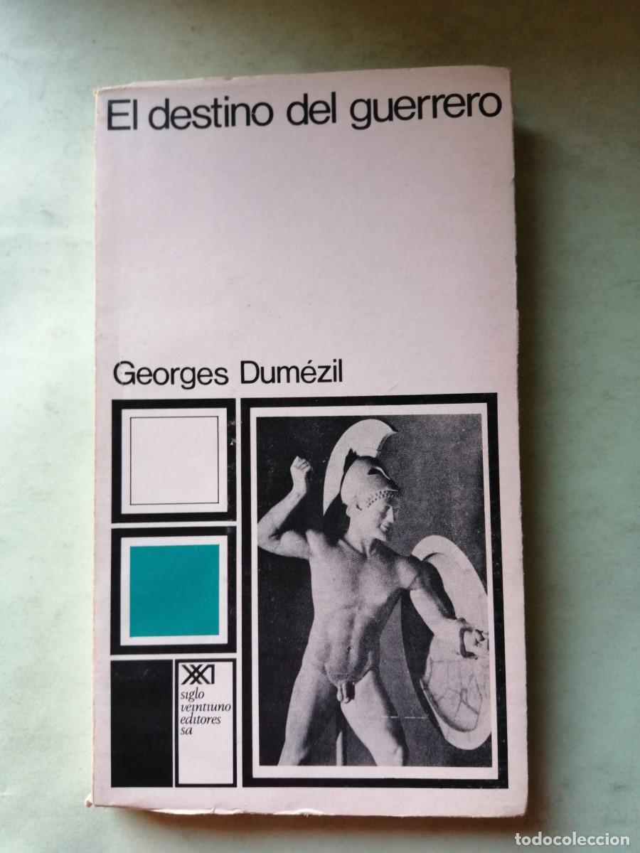 Libros de segunda mano: EL DESTINO DEL GUERRERO (GEORGES DUMEZIL)