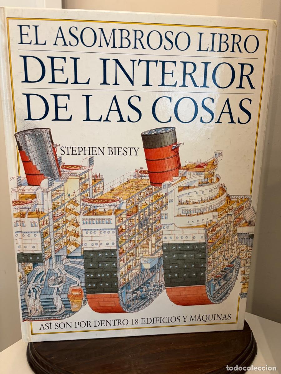 Second hand books: EL ASOMBROSO LIBRO DEL INTERIOR DE LAS CISAS STEPHEN BIESTY