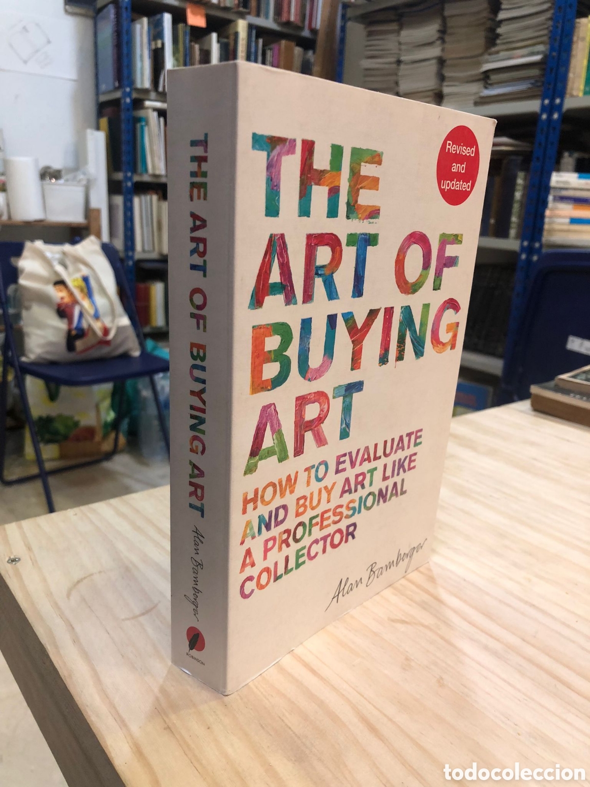 Libros de segunda mano: The Art of Buying Art. How to Evaluate and Buy Art like a Professional Collector - Alan Bamberger