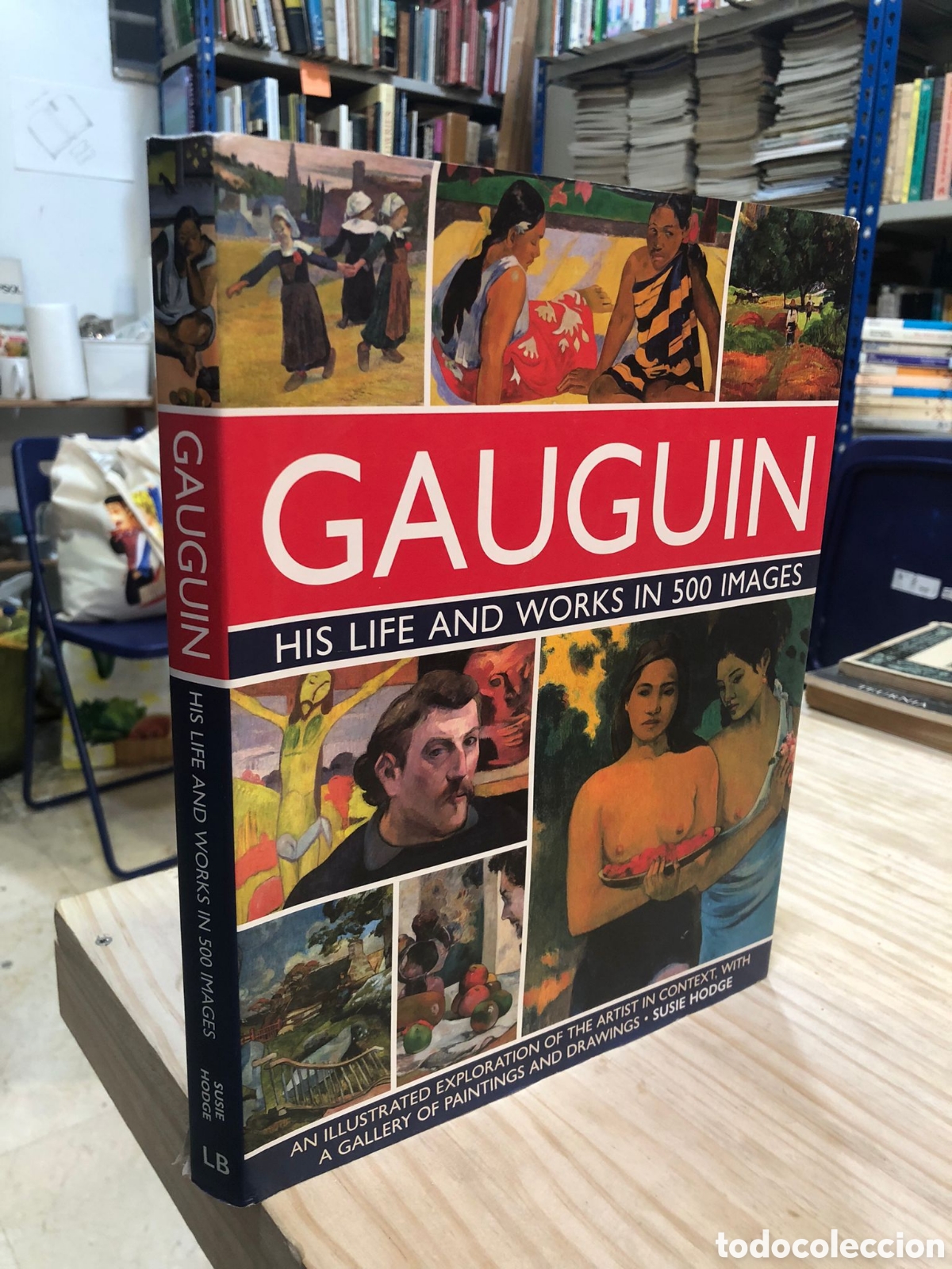 Libros de segunda mano: Gauguin. His Life and Works in 500 Images - Susie Hodge