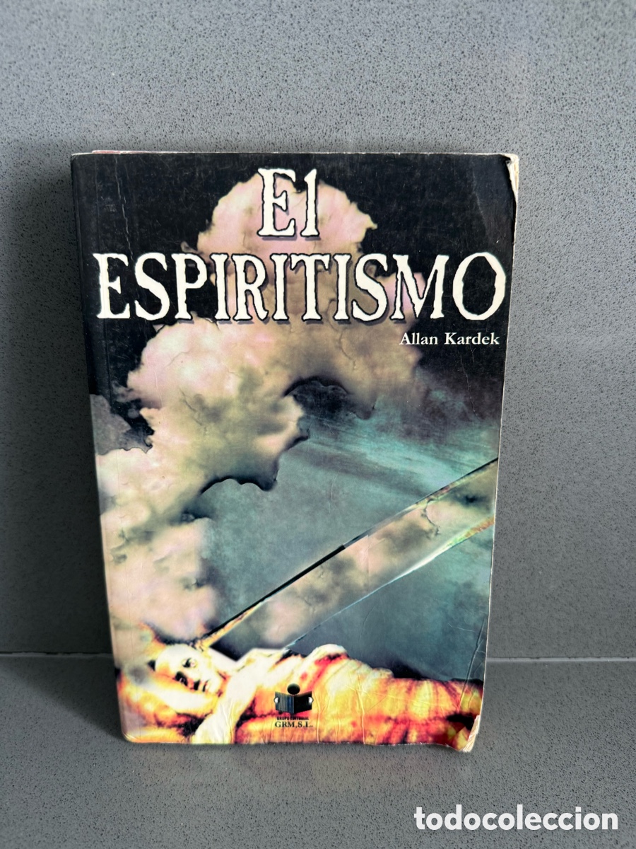 Second hand books: EL ESPIRITISMO - ALLAN KARDEK - GRM, 2004 - ESOTERISMO - CIENCIAS OCULTAS