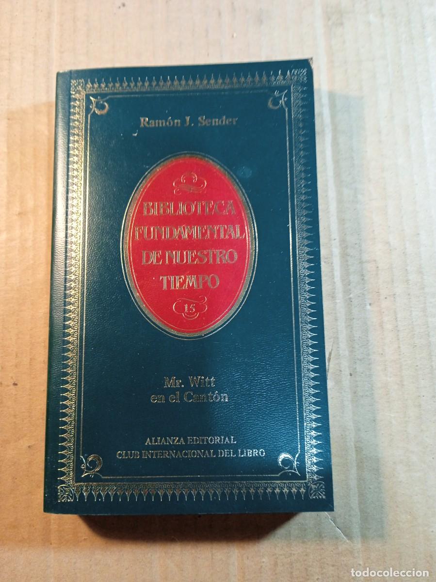 Second hand books: BIBLIOTECA FUNDAMENTAL DE NUESTRO TIEMPO MR. WITT EN EL CANTON DE RAMON J. SENDER