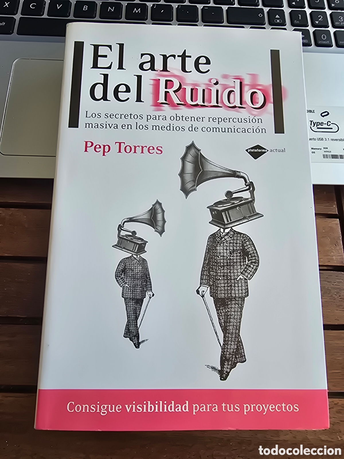 Libros de segunda mano: EL ARTE DEL RUIDO Pep Torres PLATAFORMA 2011 marketing, comunicaci&oacute;n y relaciones p&uacute;blicas