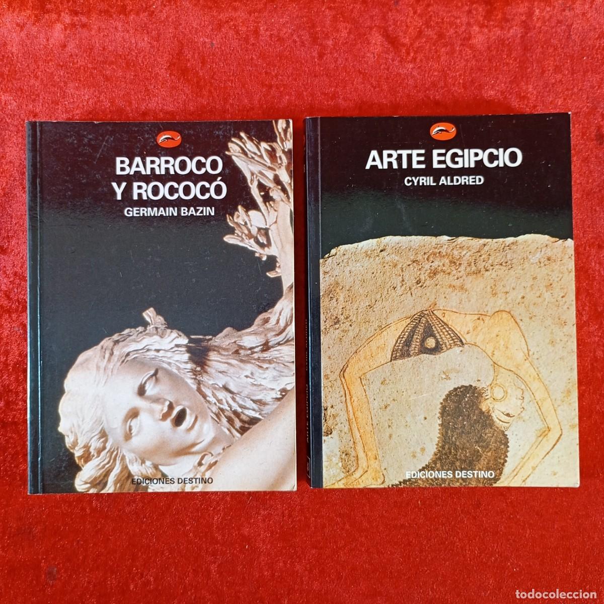 Libros de segunda mano: BARROCO Y ROCOC&Oacute;, GERMAIN BAZIN - ARTE AGIPCIO, CYRIL ALDRED - EDICIONES DESTINO / 713