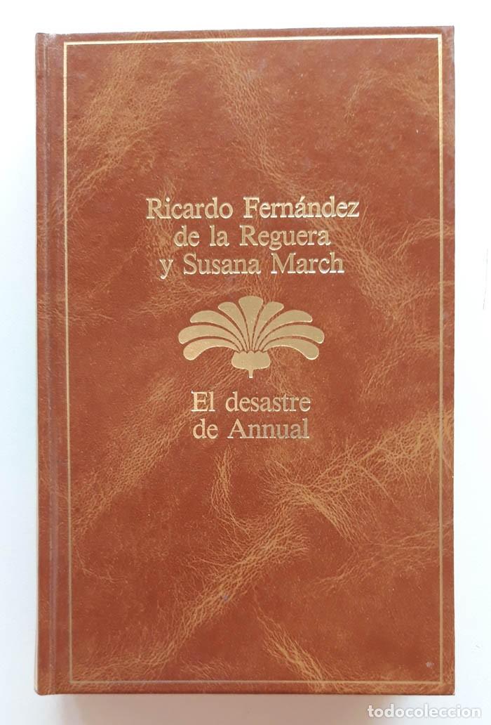 Libros de segunda mano: El desastre de Annual, Ricardo Fern&aacute;ndez de la Reguera y Susana March