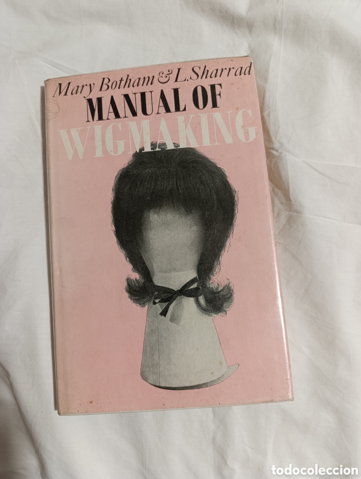 Libros de segunda mano: Libro MANUAL OF WIGMAKING (1969) - Mary Botham & L. Sharrad