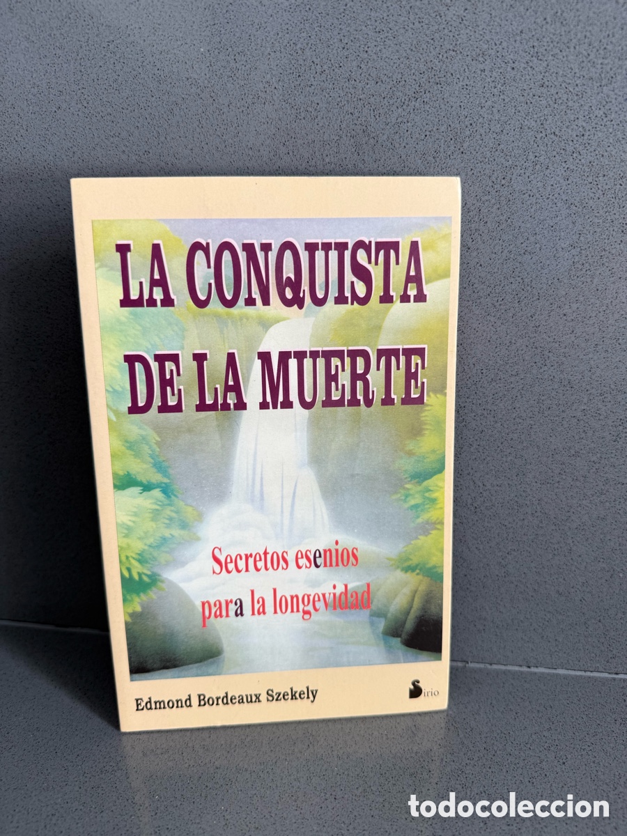Gebrauchte B&uuml;cher: LA CONQUISTA DE LA MUERTE - SECRETOS ESENIOS PARA LA LONGEVIDAD -EDMOND BORDEAUX SZEKELY