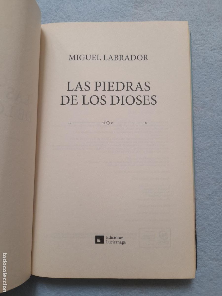 Libros de segunda mano: Las Piedras de los Dioses. Miguel Labrador. 1&ordf; Edici&oacute;n. - Foto 4