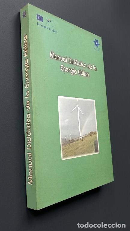 Libros de segunda mano: �F2056 - ENERGIA EOLICA. MANUAL. PROYECTO DA VINCI. AEOLUS. BREIJO RODRIGUEZ. ANEIROS LORENZO.