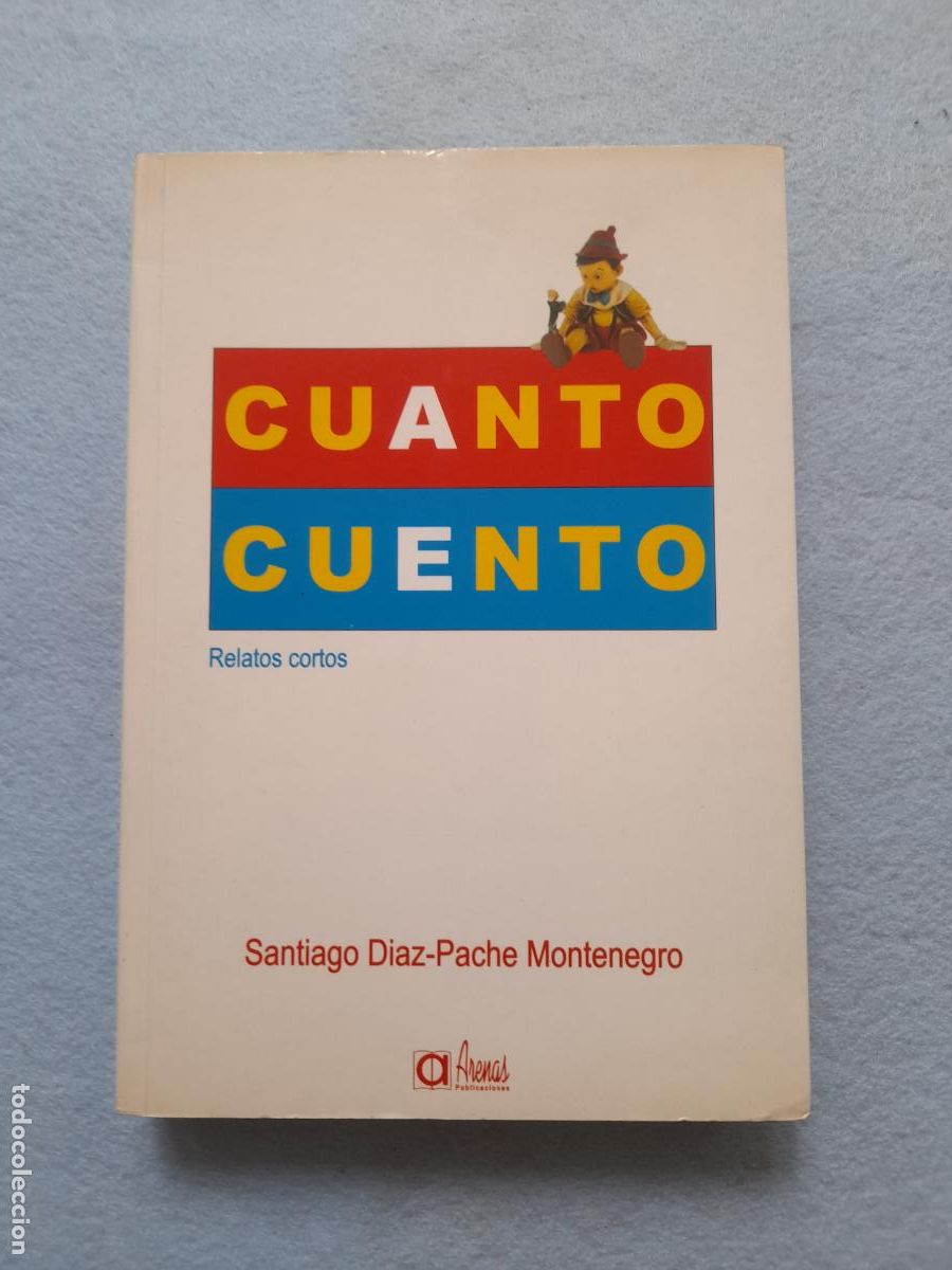 Livros em segunda m&atilde;o: Cuanto Cuento. Relatos Cortos. Santiago D&iacute;az-Pache Montenegro. 1&ordf; Edici&oacute;n. A&ntilde;o 2004.