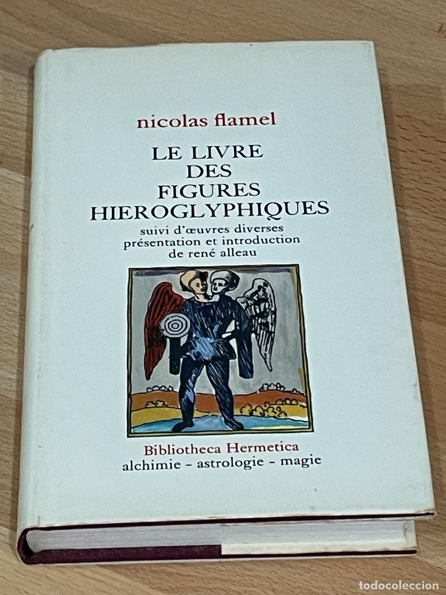 Livros em segunda m&atilde;o: ALQUIMIA: NICOLAS FLAMEL - LE LIVRE DES FIGURES HIEROGLYPHIQUES - BIB.HERMETICA 1970
