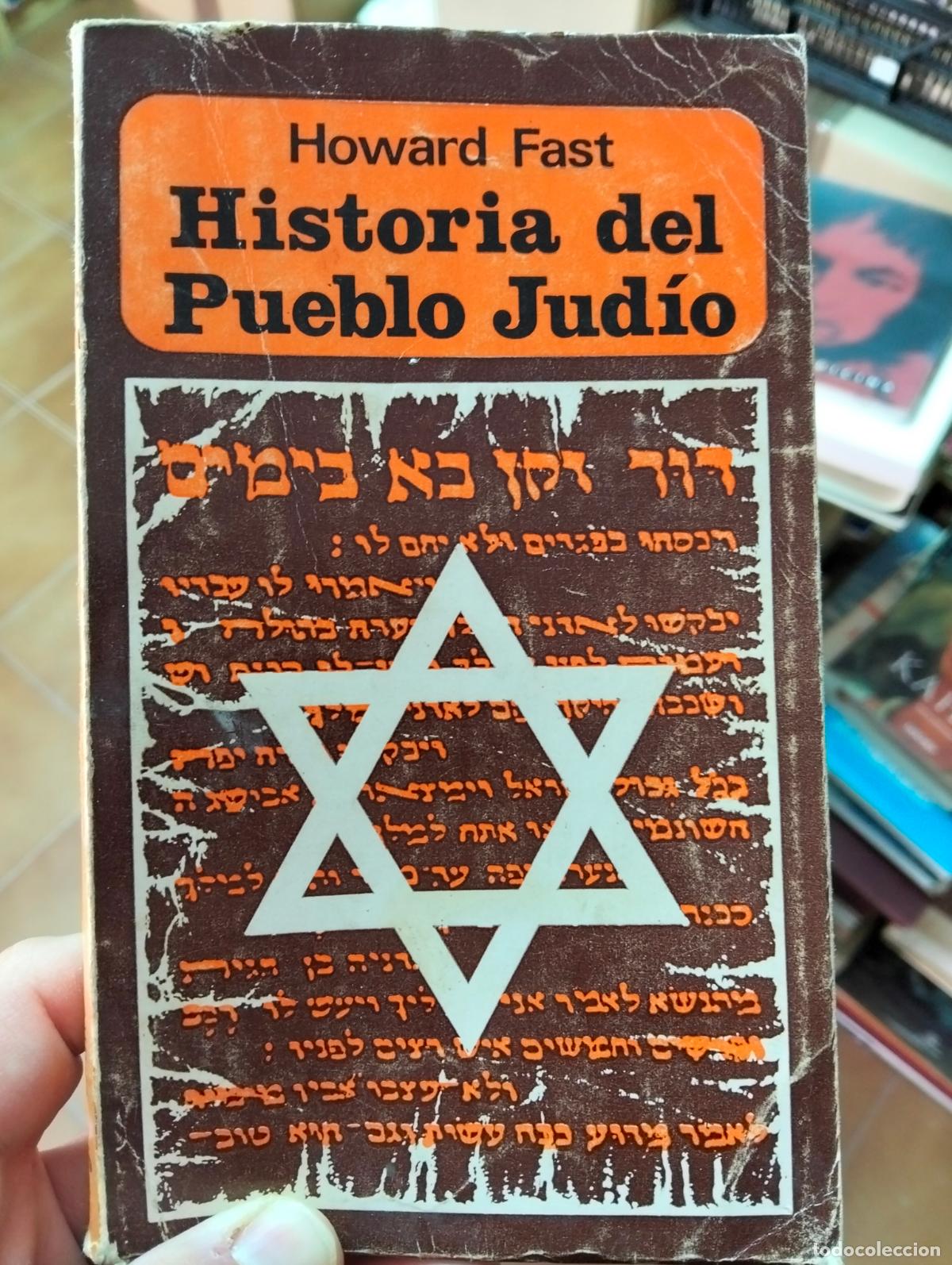 Libros de segunda mano: Historia del Pueblo Judio, Howard Fast, ed. Siglo Veinte, 1973. VISITA MI CATALOGO, L55