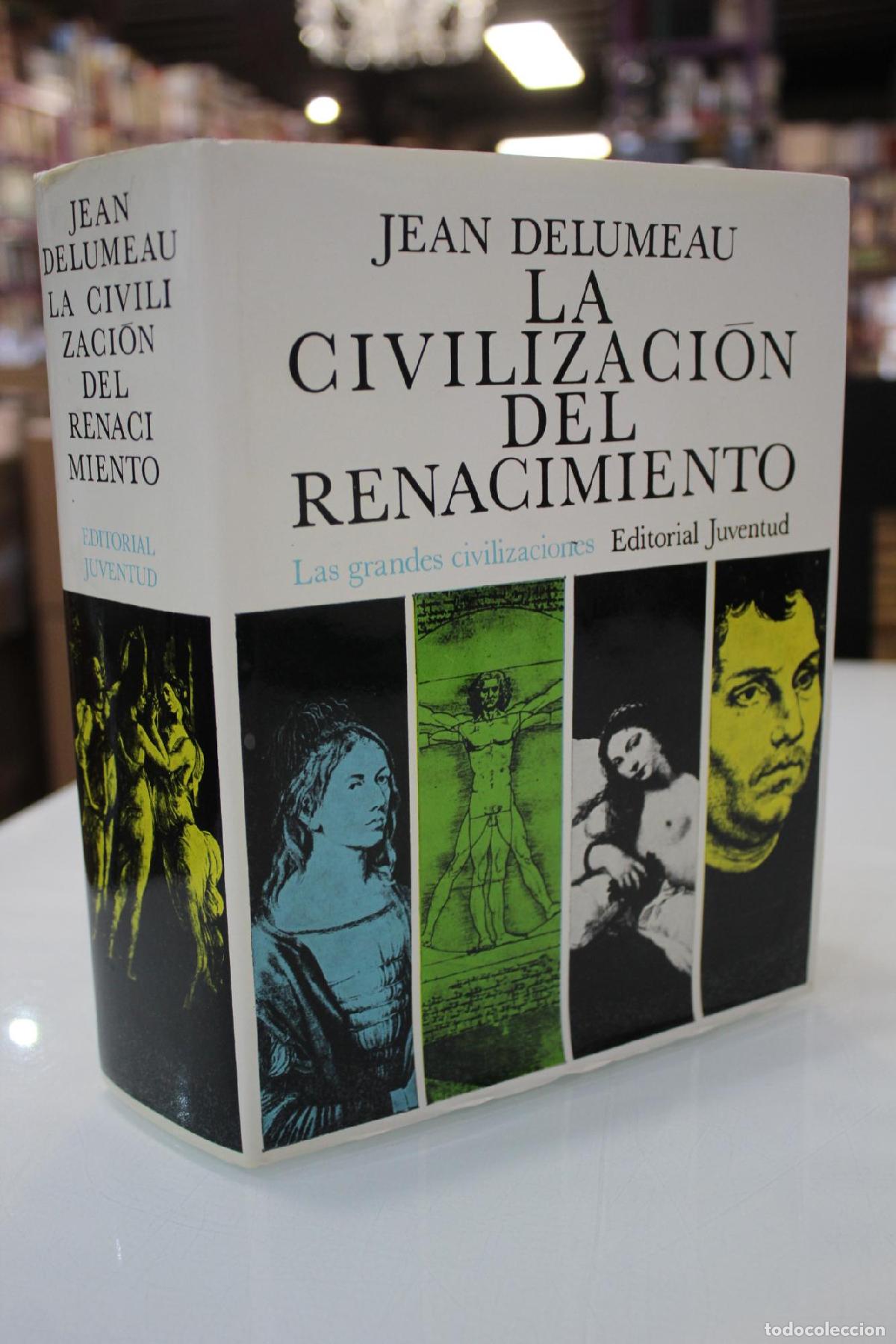 Libros de segunda mano: La civilizaci&oacute;n del Renacimiento - Delumeau, Jean