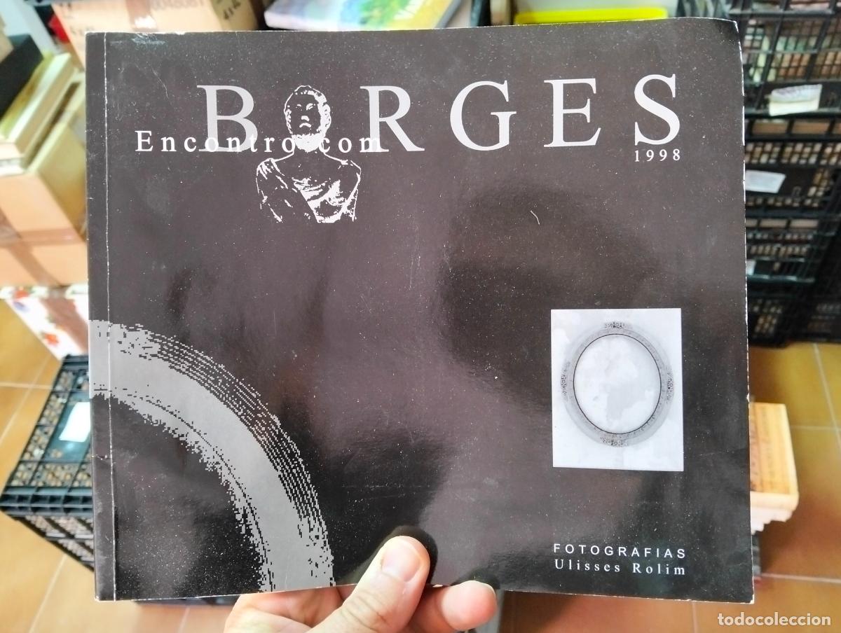 Libros de segunda mano: RARO. Arte. Literatura. Expo. Borges Encontro con, Fot. Ulisses Rolim. 1998. VISITA MI CATALOGO L55
