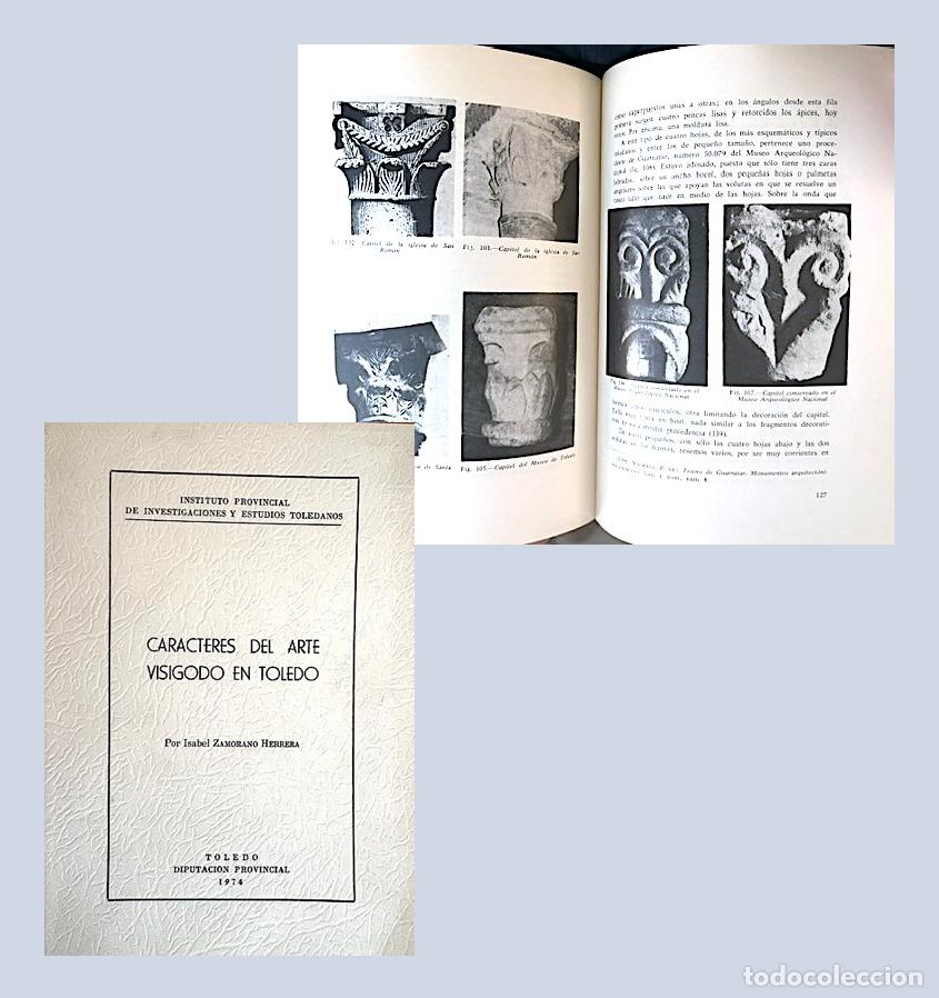 Libri di seconda mano: Caracteres del Arte Visigodo en Toledo. (Isabel Zamorano. 1&ordf; ed. Ilustraciones