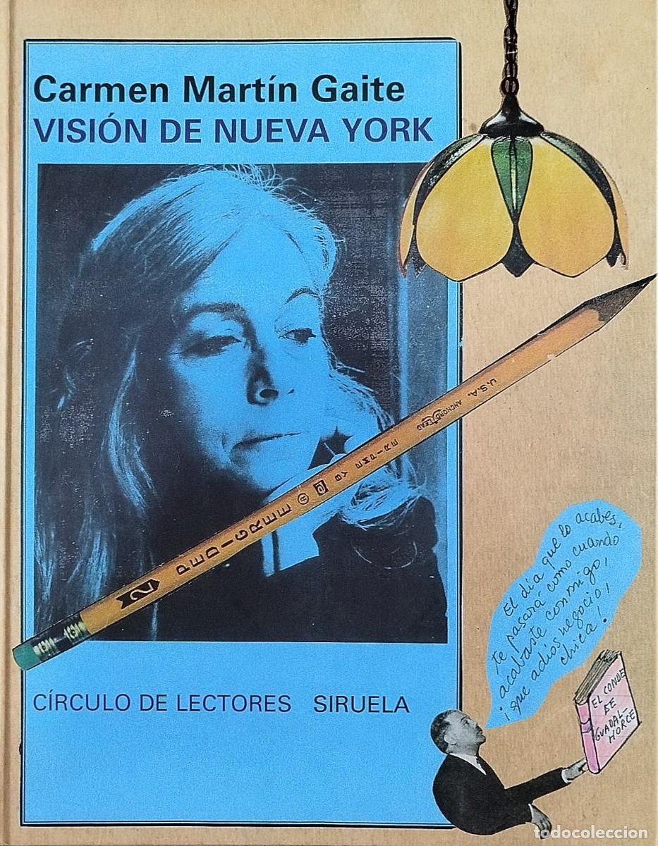 Libros de segunda mano: Visi&oacute;n de Nueva York. Carmen Mart&iacute;n Gaite. C&iacute;rculo de Lectores Siruela. 2005. Barcelona. 190 p&aacute;gs.