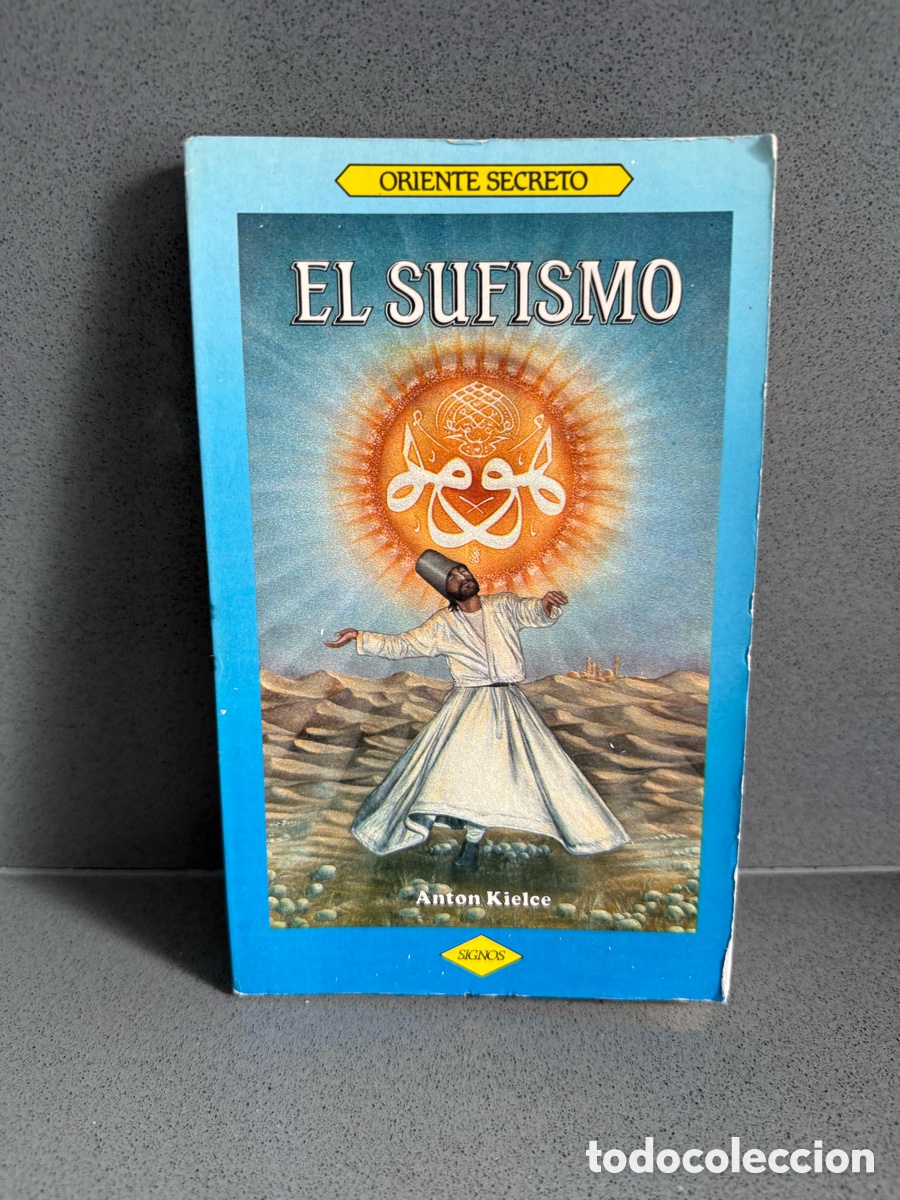 Livros em segunda m&atilde;o: EL SUFISMO - ANTON KIELCE - ORIENTE SECRETO ED. SIGNOS - IGLESIAS CRISTIANAS. COMUNIDADES Y SECTAS