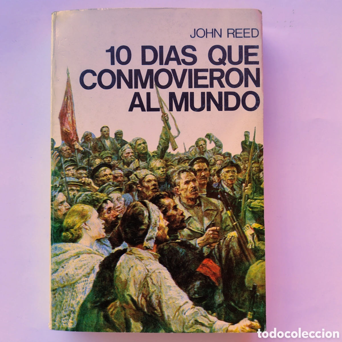 Libros de segunda mano: 10 d&iacute;as que conmovieron al mundo &ndash; John Reed | Nueva Senda Buenos Aires 1967 | Revoluci&oacute;n Rusa | Lib