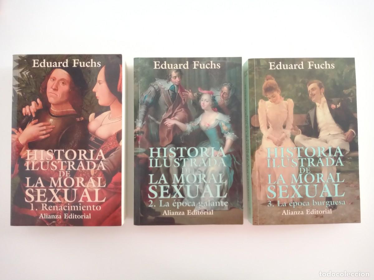 Libri di seconda mano: HISTORIA ILUSTRADA DE LA MORAL SEXUAL. E.FUCHS- 3 VOLS. Completa