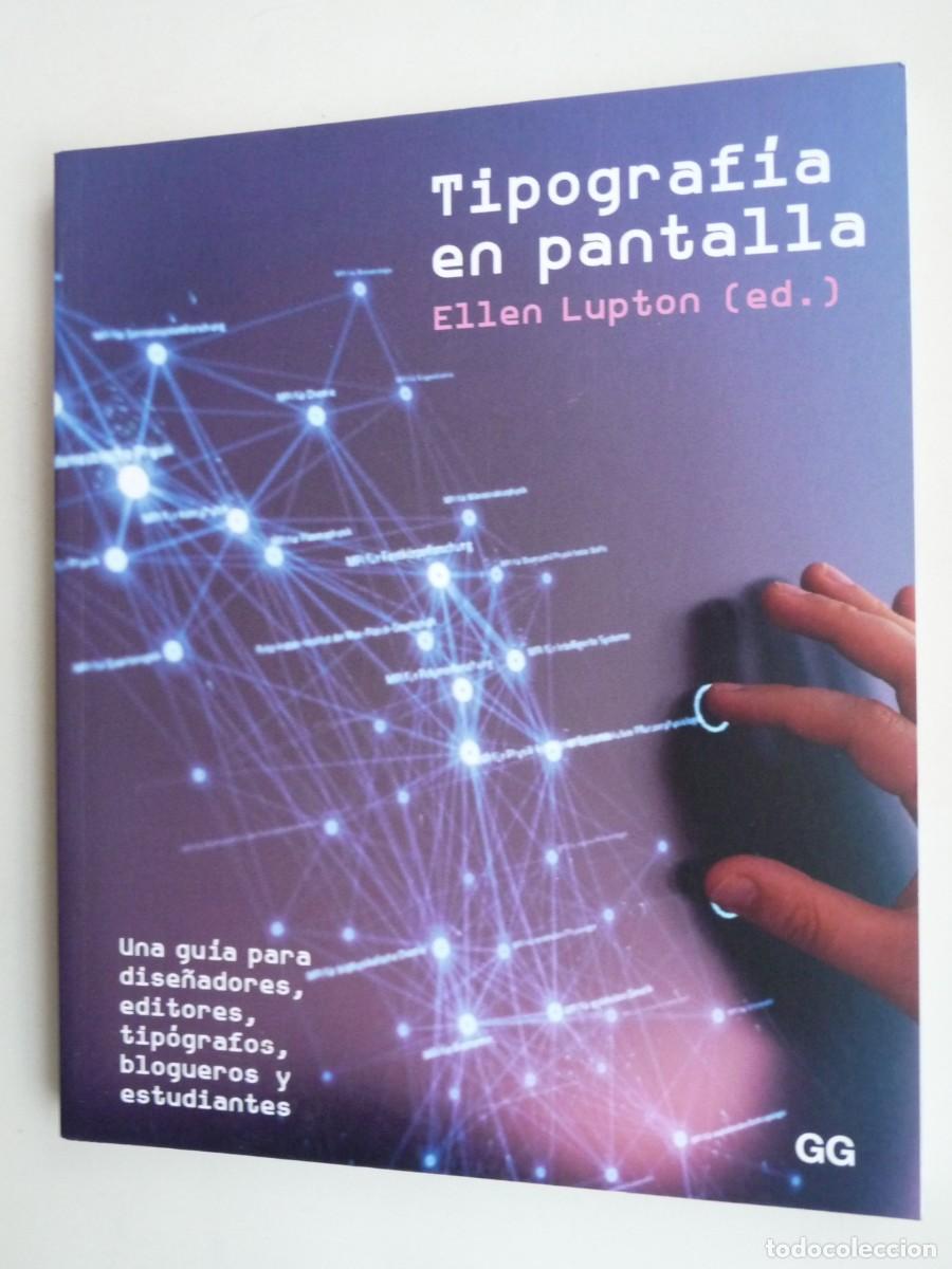 Second hand books: TIPOGRAFIA EN PANTALLA. UNA GUIA PARA DISE&Ntilde;ADORES , EDITORES , TIPOGRAFOS... ELLEN LUPOM