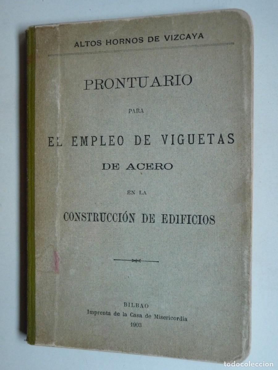 Gebrauchte B&uuml;cher: PRONTUARIO PARA EL EMPLEO DE VIGUETAS DE ACERO EN LA CONSTRUCCION DE EDIFICIOS - 1903