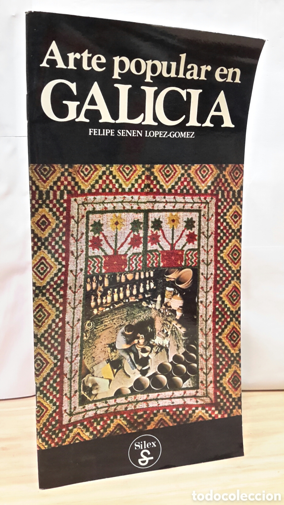 Libri di seconda mano: Arte popular en Galicia. Felipe Senen Lopez Gomez