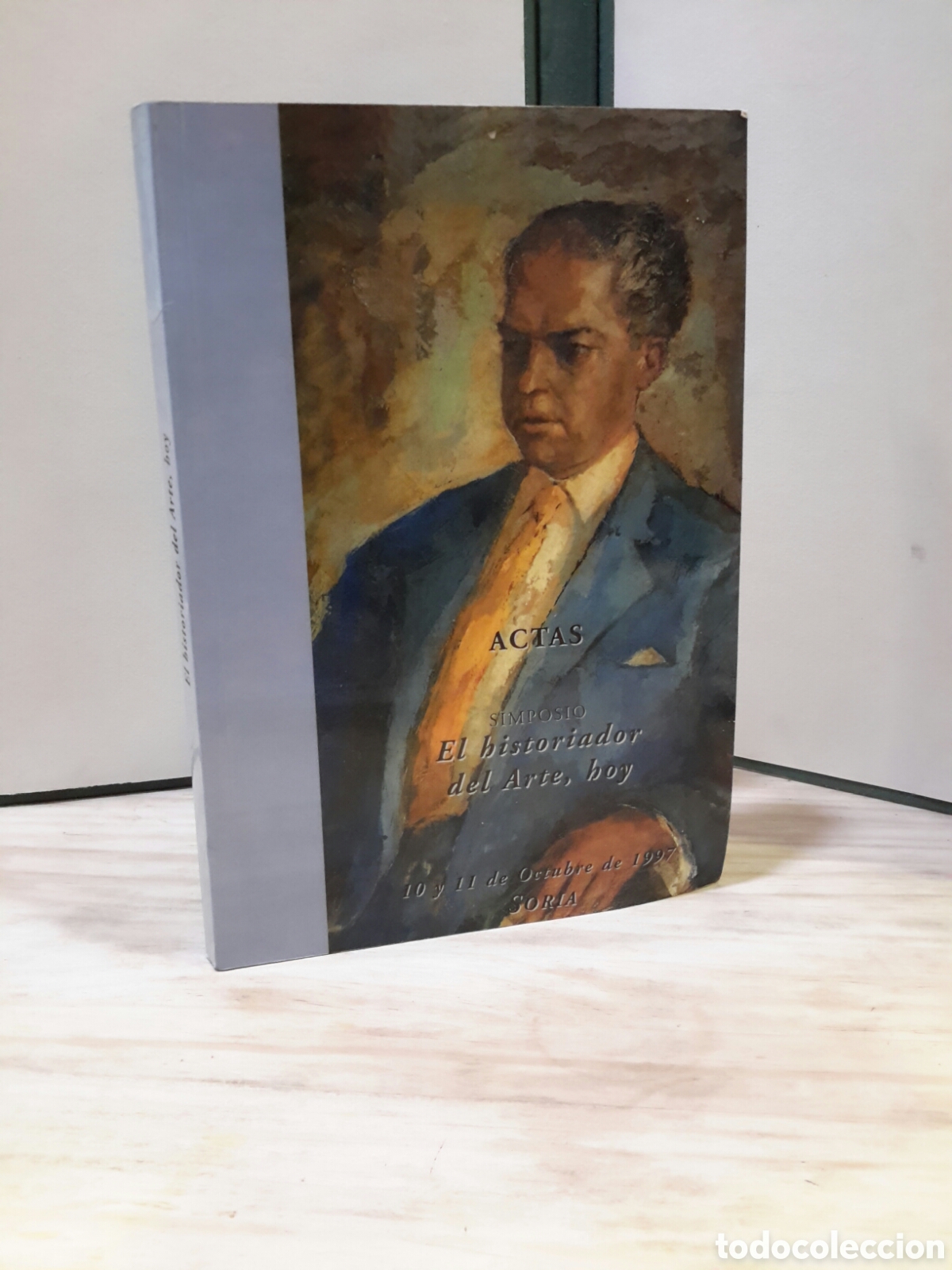 Libri di seconda mano: Actas simposio el historiador del arte , hoy