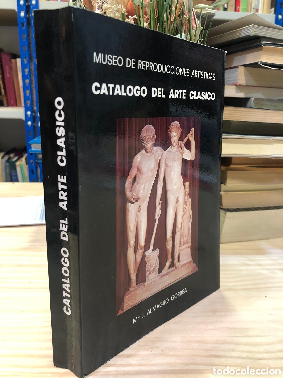 Libros de segunda mano: Cat&aacute;logo del Arte Cl&aacute;sico - M. Jos&eacute; Almagro Gorbea