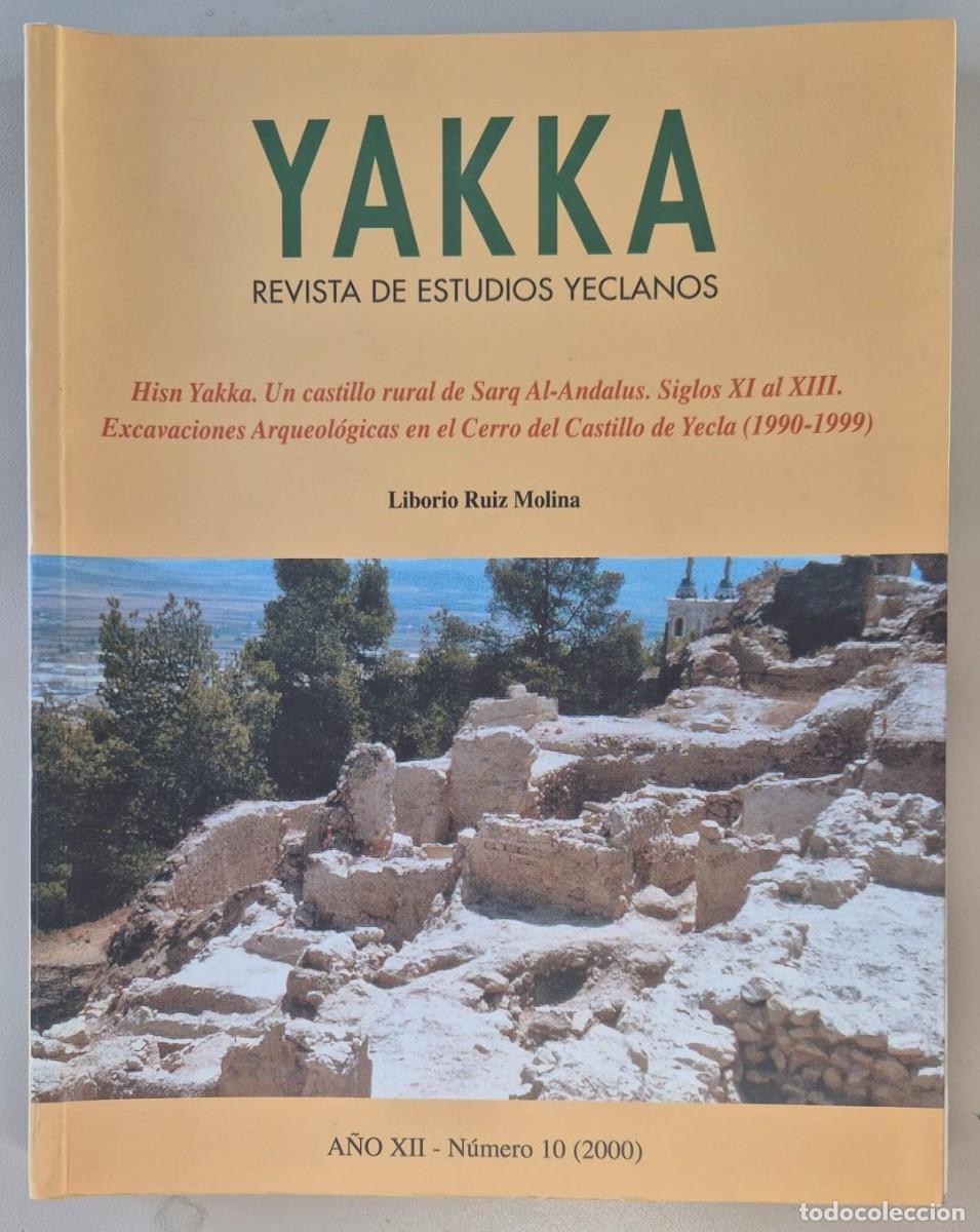 Libros de segunda mano: Yakka Revista de Estudios Yeclanos. N&uacute;mero 10 2000