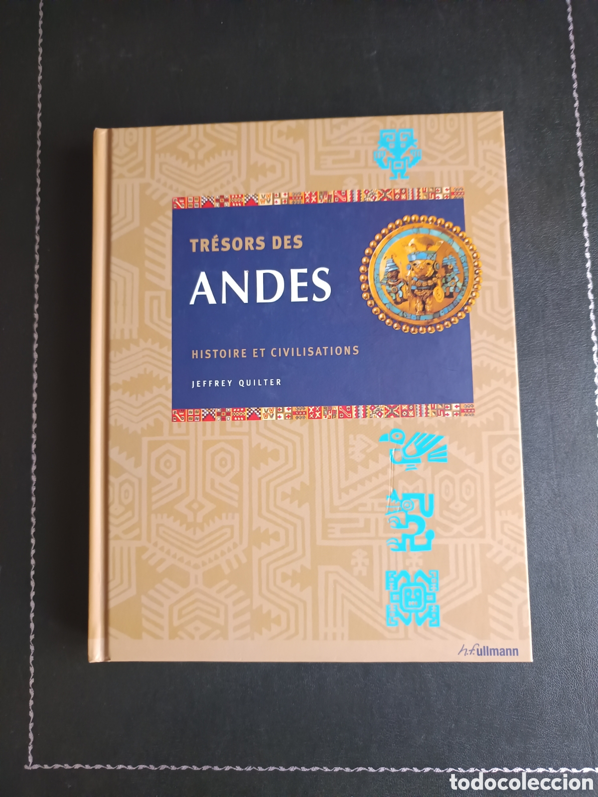 Libros de segunda mano: Tesoro de los Andes libro. La riqueza hist&oacute;rica de la Sudam&eacute;rica Inca y Precolombina