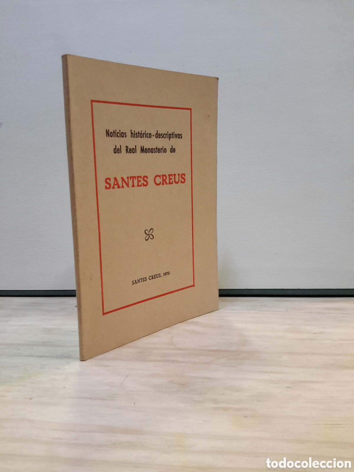 Gebrauchte B&uuml;cher: Santes Creus noticas hist&oacute;rico 1970