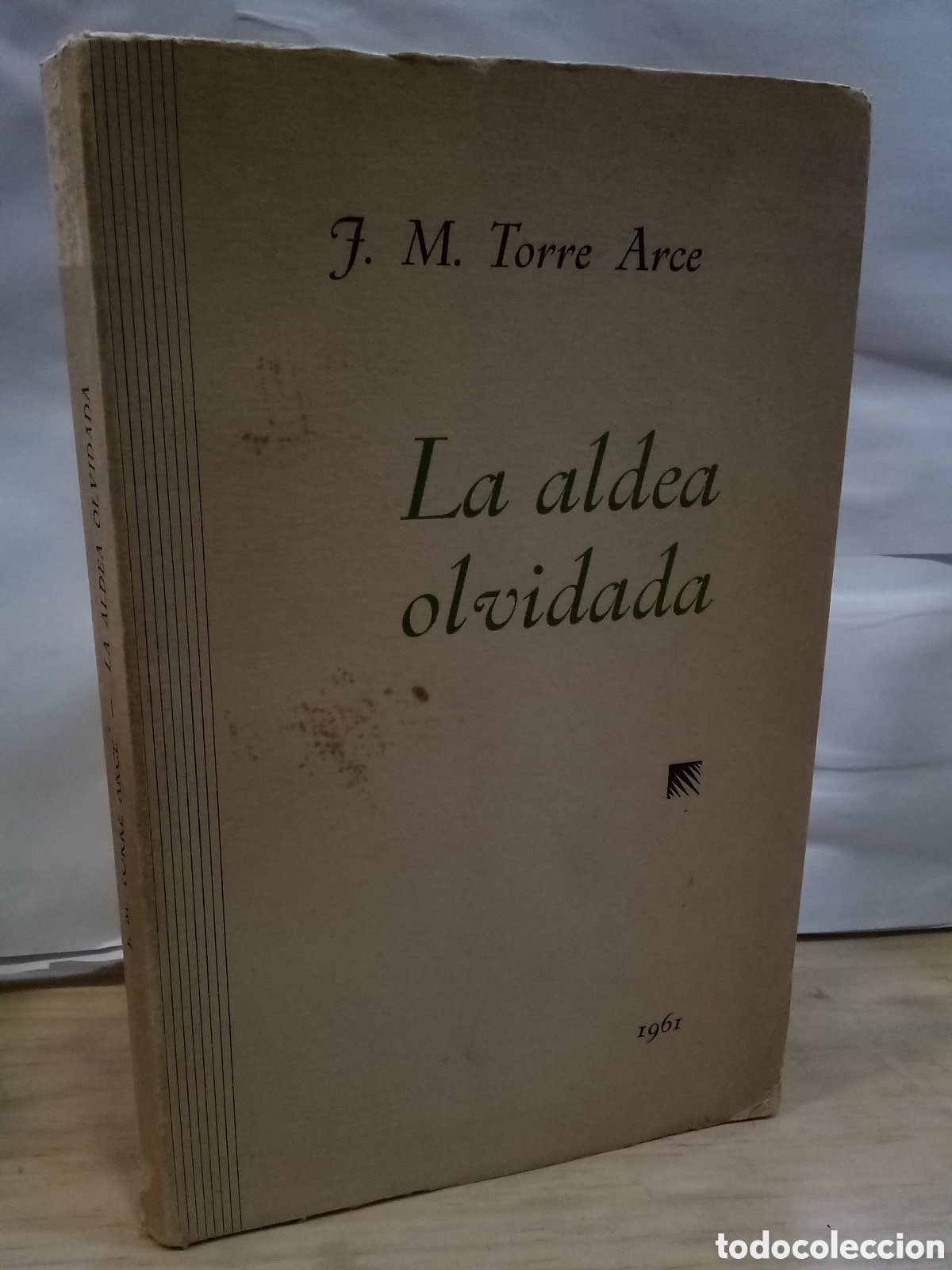 Gebrauchte B&uuml;cher: J. M. Torre Arce : La aldea olvidada