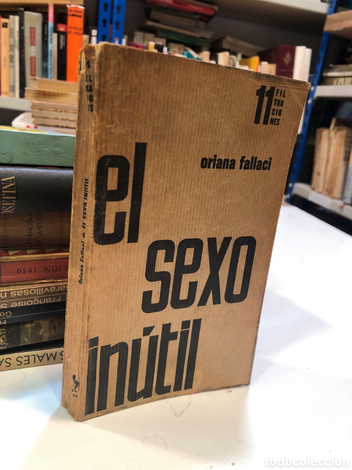 Gebrauchte B&uuml;cher: El sexo in&uacute;til - Oriana Fallaci