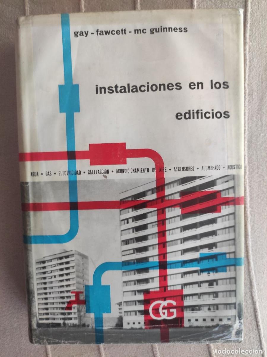 Libros de segunda mano: Instalaciones en los edificios, Gay-Fawcett-McGuinness - Foto 1