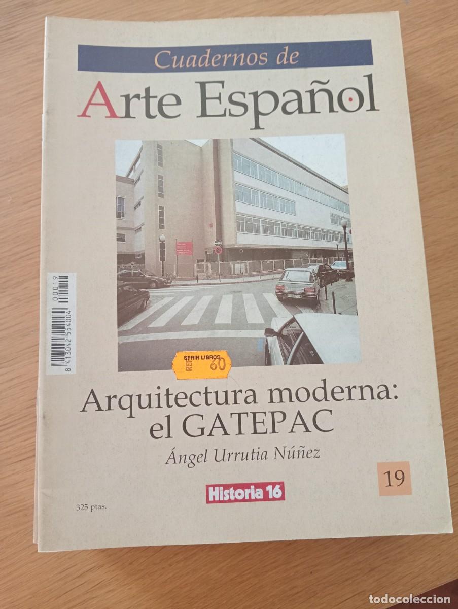Libri di seconda mano: CUADERNOS DE ARTE ESPA&Ntilde;OL N.&ordm; 19. ARQUITECTURA MODERNA: EL GATEPAC. GRAPA. HISTORIA 16. 1991.