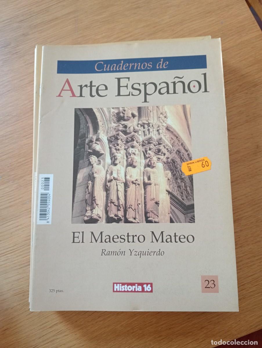Second hand books: CUADERNOS DE ARTE ESPA&Ntilde;OL N.&ordm; 23. EL MAESTRO MATEO. GRAPA. HISTORIA 16. 1991.