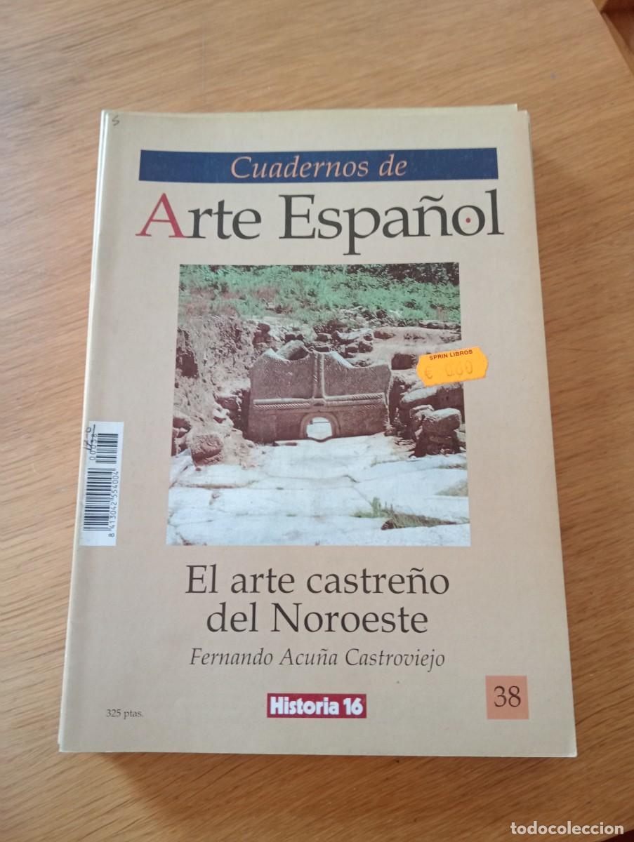 Libri di seconda mano: CUADERNOS DE ARTE ESPA&Ntilde;OL N.&ordm; 38. EL ARTE CASTRE&Ntilde;O DEL NOROESTE. GRAPA. HISTORIA 16. 1991.