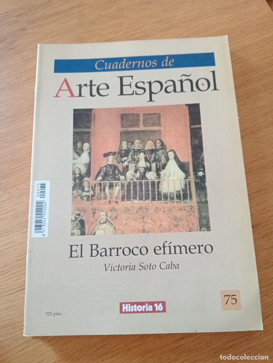 Libri di seconda mano: CUADERNOS DE ARTE ESPA&Ntilde;OL N.&ordm; 75. EL BARROCO EF&Iacute;MERO. GRAPA. HISTORIA 16. 1991.