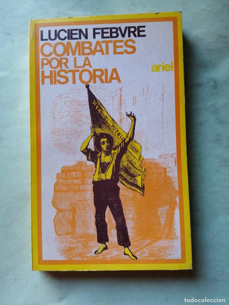 Libros de segunda mano: COMBATES POR LA HISTORIA (LUCIEN FEBVRE)