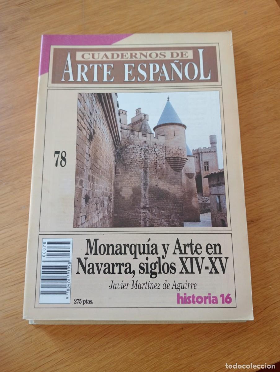 Libri di seconda mano: CUADERNOS DE ARTE ESPA&Ntilde;OL N.&ordm; 78. MONARQU&Iacute;A Y ARTE EN NAVARRA. GRAPA. HISTORIA 16. 1991.