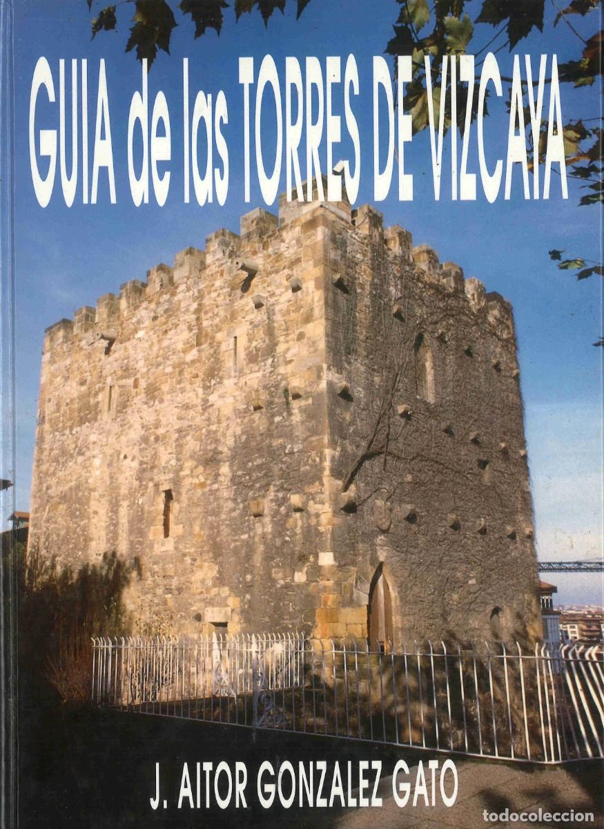 Libros de segunda mano: Gu&iacute;a de las Torres de Vizcaya. 1995