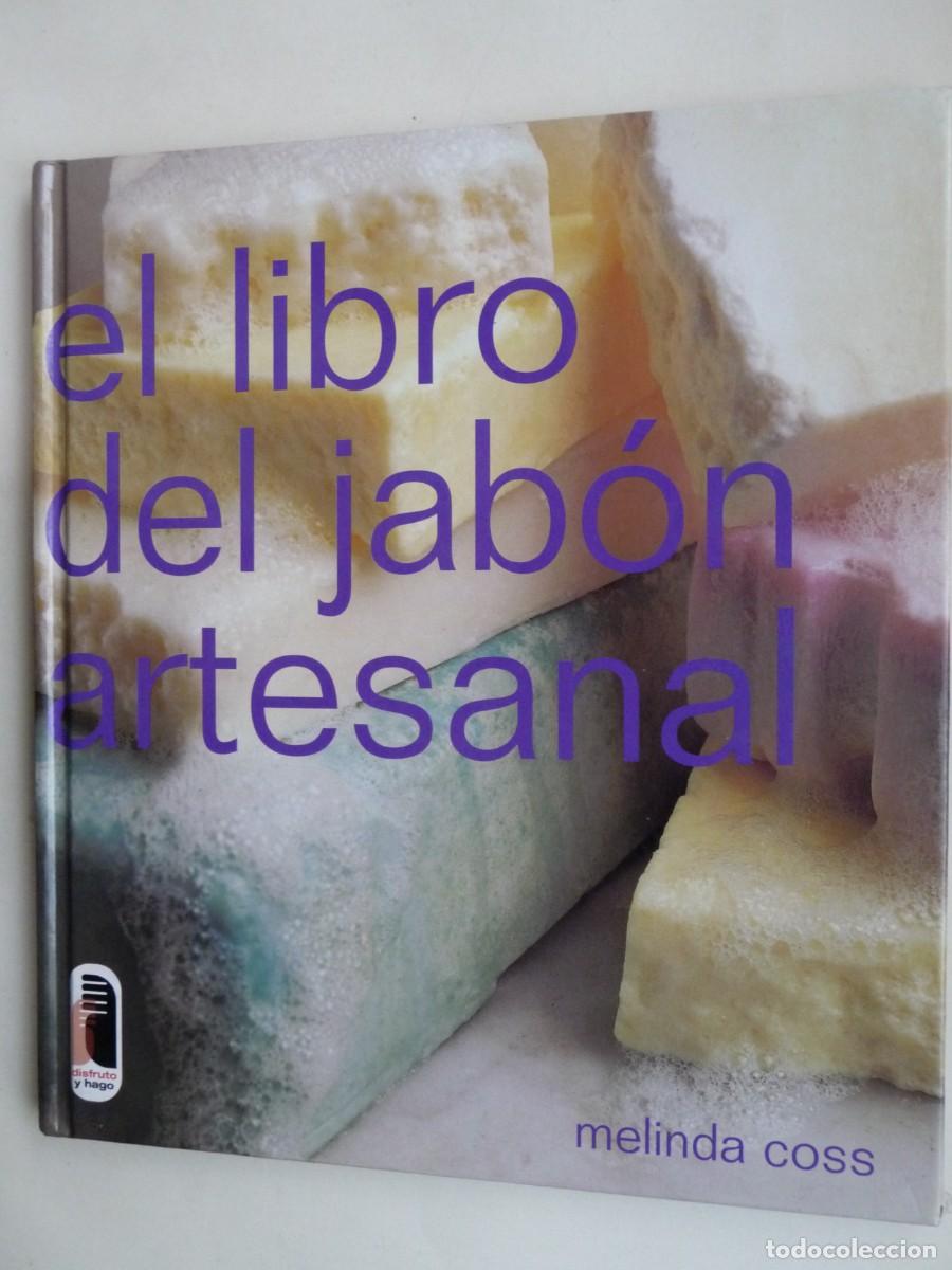 Libros de segunda mano: EL LIBRO DEL JAB&Oacute;N ARTESANAL. MELINDA COSS