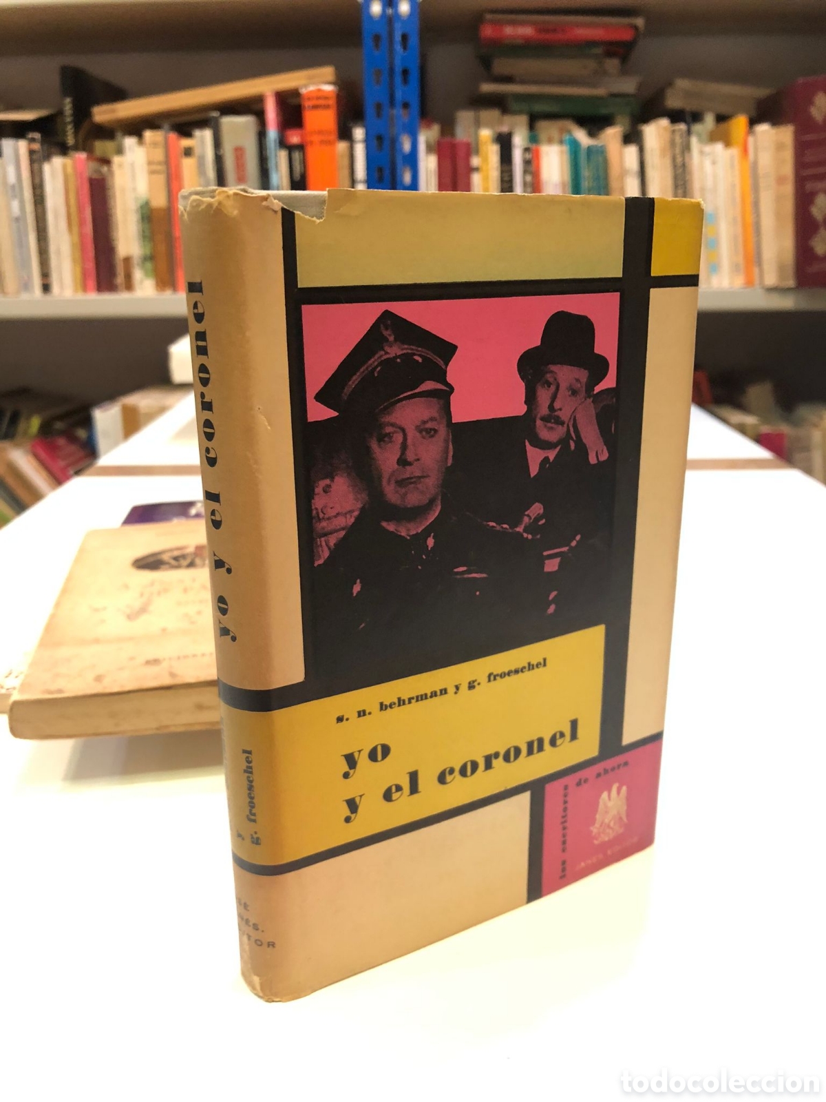Gebrauchte B&uuml;cher: Yo y el coronel - S. N. Behrman y George Froeschel