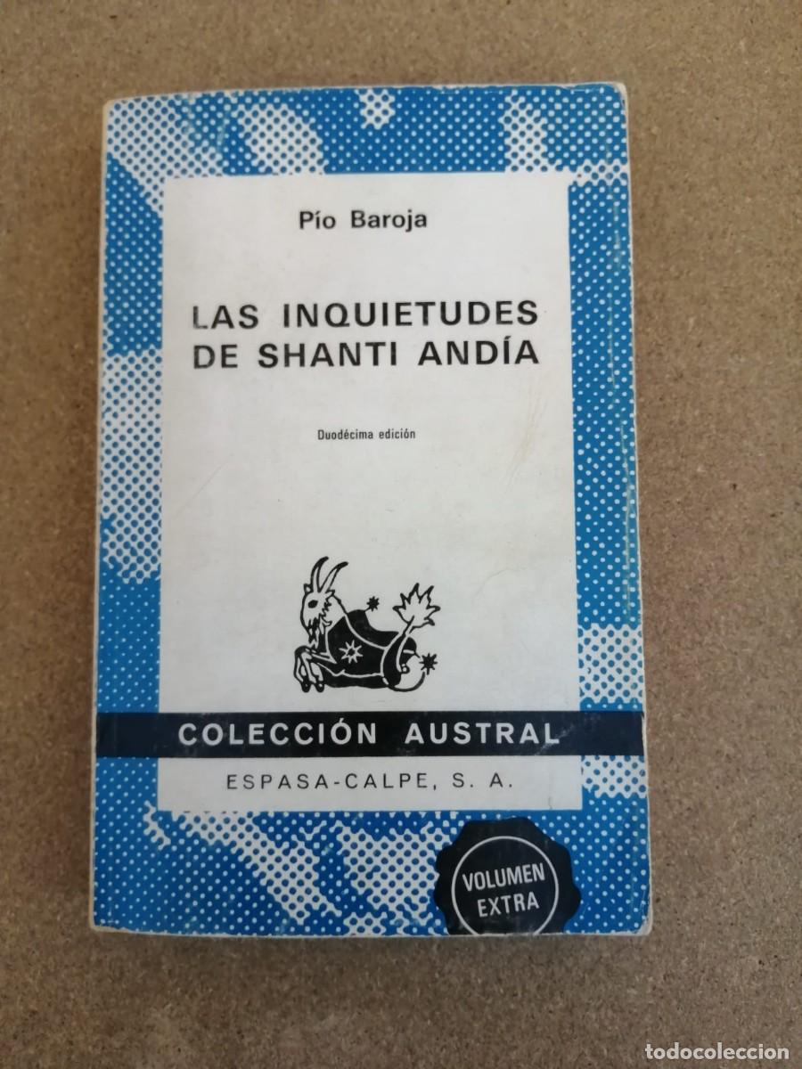 Libros de segunda mano: LAS INQUIETUDES DE SHANTI ANDIA (PIO BAROJA) COLECCION AUSTRAL