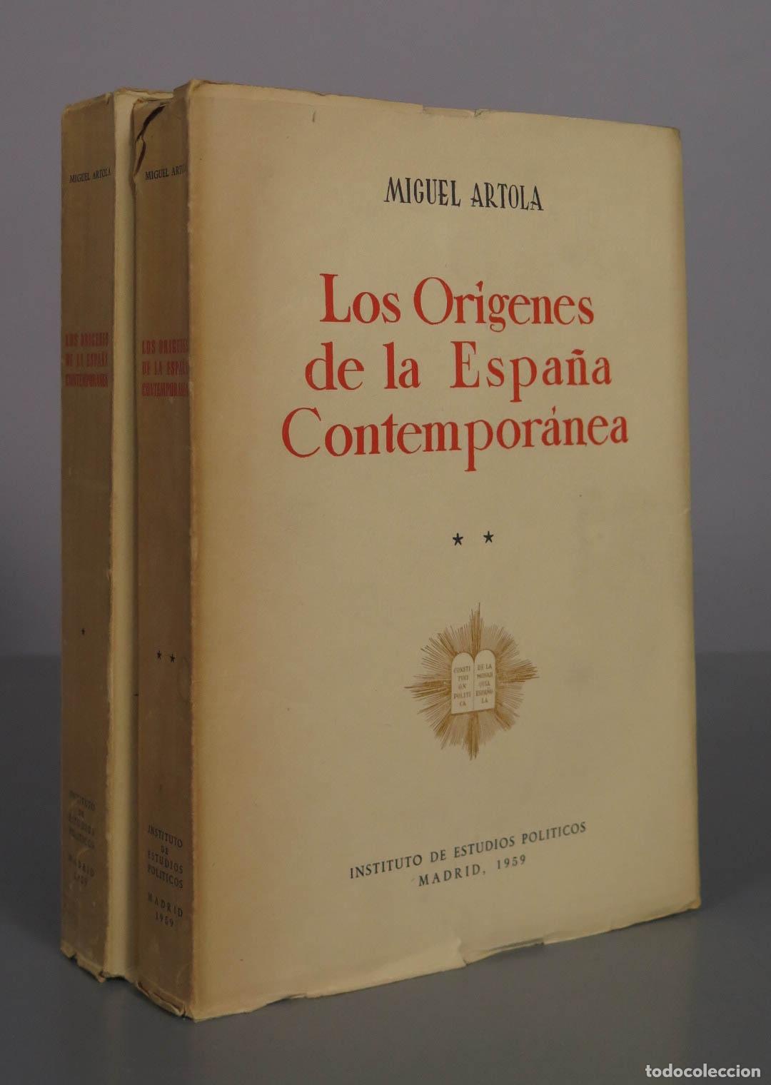 Libros de segunda mano: Los Or&iacute;genes de la Espa&ntilde;a Contempor&aacute;nea - Miguel Artola - Instituto de Estudios Pol&iacute;ticos. 2 TOMOS